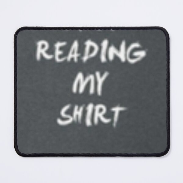 Item preview, "stop reading my shirt" shirt designed and sold by Merch4free-.