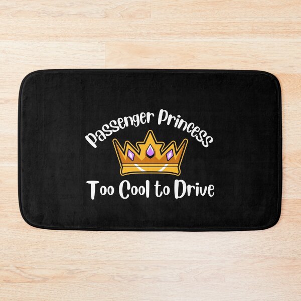 Item preview, Funny Passenger princess| too cool to drive meme designed and sold by Drive-Darling.
