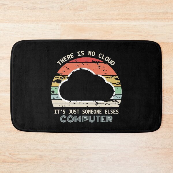 Item preview, There Is No Cloud It's Just Someone Else's Computer designed and sold by AdiApparel.