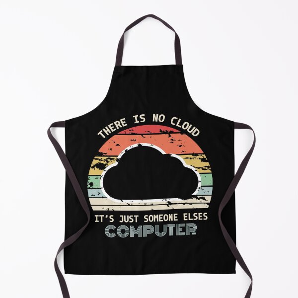 Item preview, There Is No Cloud It's Just Someone Else's Computer designed and sold by AdiApparel.