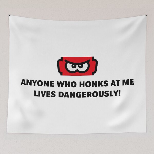 Item preview, Anyone Who Honks At Me Lives Dangerously! (NEG / 3C) designed and sold by MrFaulbaum.