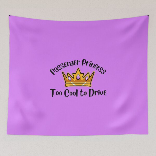 Item preview, Funny Passenger princess| too cool to drive meme designed and sold by Drive-Darling.