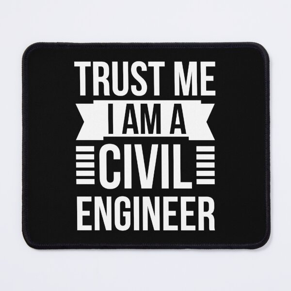 Item preview, Trust Me I Am A Civil Engineer designed and sold by AdiApparel.