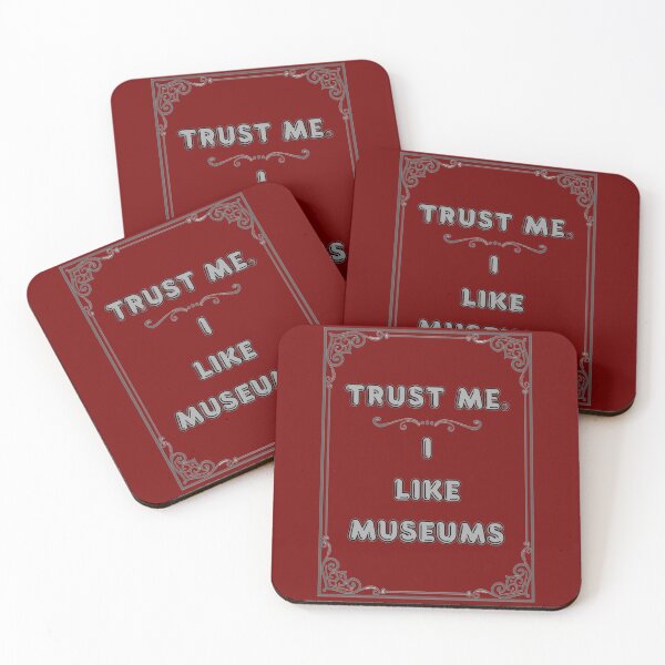 Item preview, TRUST ME. I LIKE MUSEUMS designed and sold by Ferndragons.