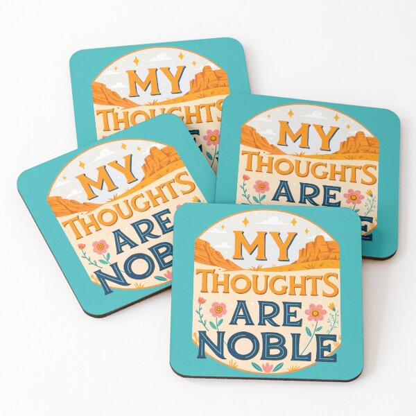 Item preview, MY THOUGHTS ARE NOBLE designed and sold by Marketing Products Trust.