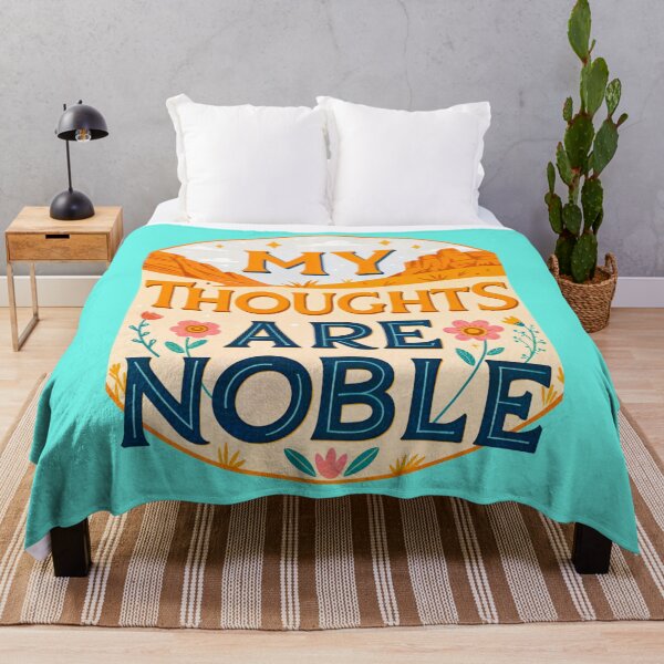 Item preview, MY THOUGHTS ARE NOBLE designed and sold by Marketing Products Trust.