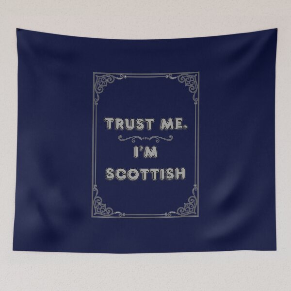 Item preview, TRUST ME. I'M SCOTTISH designed and sold by Ferndragons.