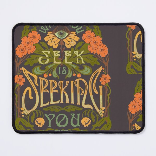 Item preview, What you seek is seeking you designed and sold by KaweenB.