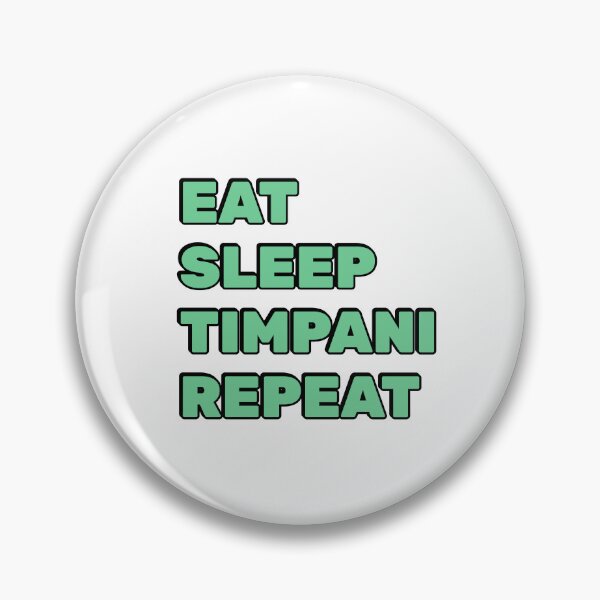 Item preview, Eat Sleep Timpani Repeat  Timpani  Player designed and sold by Inspirationmotivation.