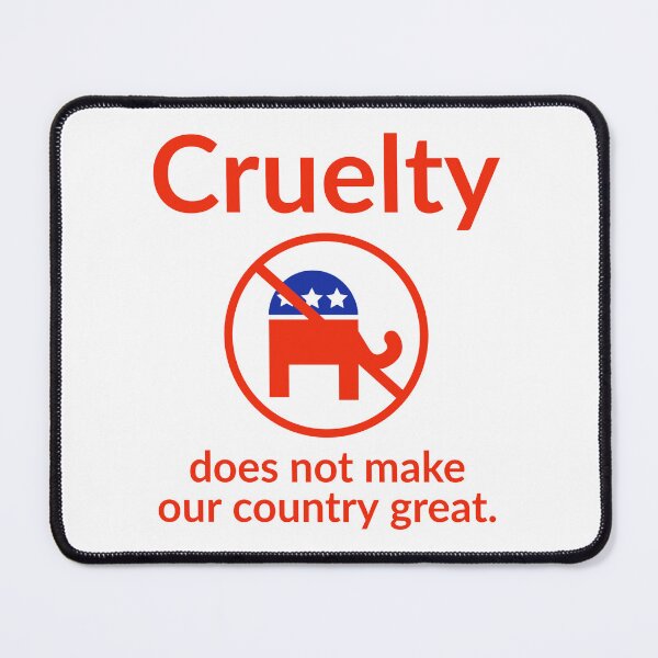 Item preview, Cruelty does not make our country great. designed and sold by Rachel the Artist .