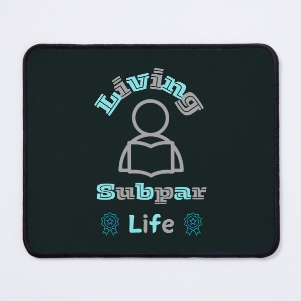 Item preview, Subpar Life designed and sold by Chekky.