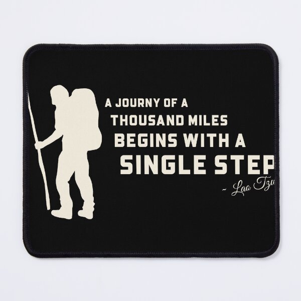 Item preview, A Journey Of A Thousand Miles Begins With A Single Step ~ Lao Tzu designed and sold by ActOutTees.
