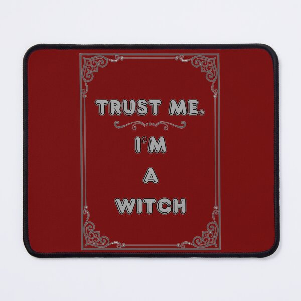 Item preview, TRUST ME. I'M A WITCH designed and sold by Ferndragons.