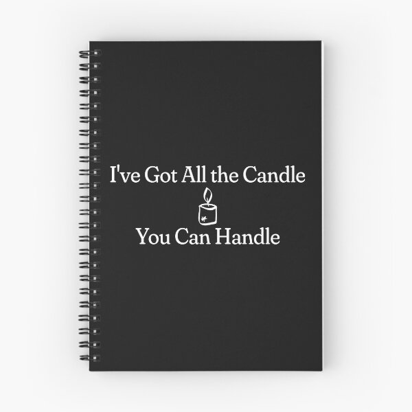 Item preview, I've Got All the Candle You Can Handle designed and sold by HippieFarms11.