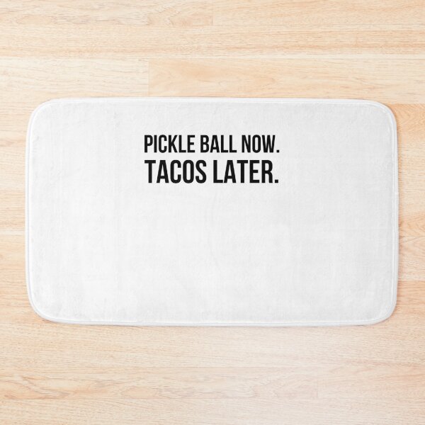 Item preview, Pickleball now. Tacos Later. funny Pickleball player designed and sold by snowry.