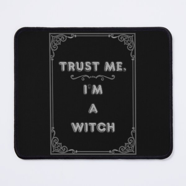 Item preview, TRUST ME. I'M A WITCH designed and sold by Ferndragons.