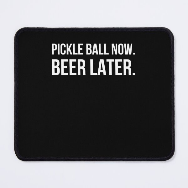 Item preview, Pickleball now. Beer Later. funny Pickleball player joke designed and sold by snowry.