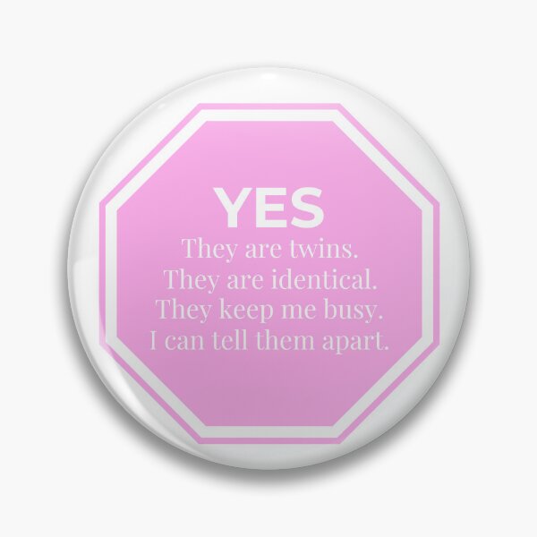 Item preview, Yes, They are Identical - Stop Sign Pink designed and sold by LLBee.