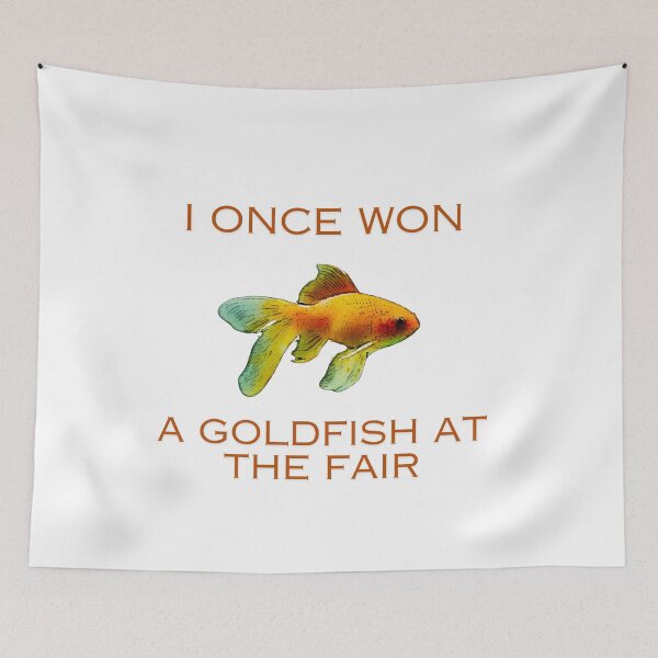 Item preview, I once won a goldfish at the fair designed and sold by TaraPen.