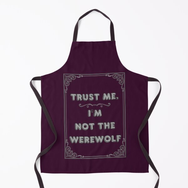 Item preview, TRUST ME.I'M NOT THE WEREWOLF designed and sold by Ferndragons.