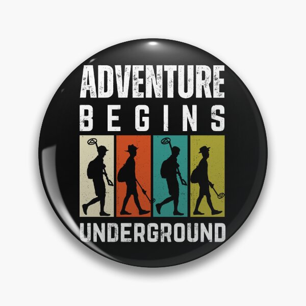 Item preview, Adventure Begins Underground Metal Detectorist Distressed designed and sold by Anniko Art Studio.
