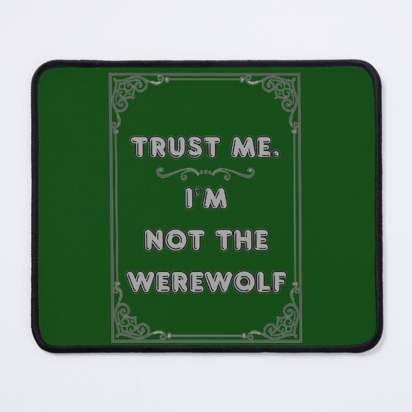 Item preview, TRUST ME. I'M NOT THE WEREWOLF designed and sold by Ferndragons.