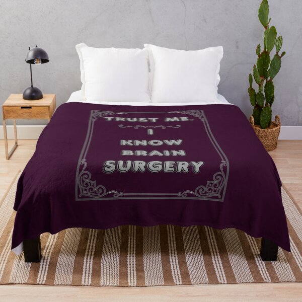 Item preview, TRUST ME. I KNOW BRAIN SURGERY designed and sold by Ferndragons.