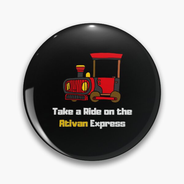 Item preview, Take a Ride on the Ativan Express designed and sold by FelkMariShop.