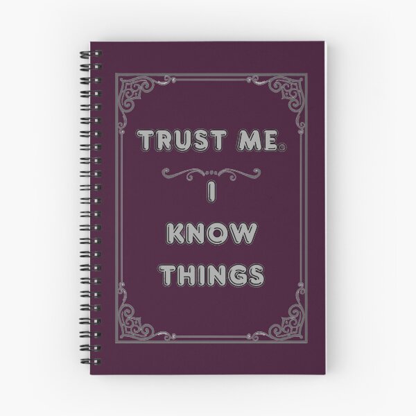 Item preview, TRUST ME. I KNOW THINGS designed and sold by Ferndragons.