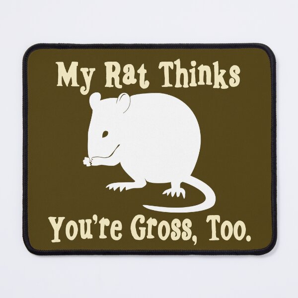 Item preview, My Rat Thinks You're Gross, Too | NickerStickers® on Redbubble designed and sold by NickerStickers.