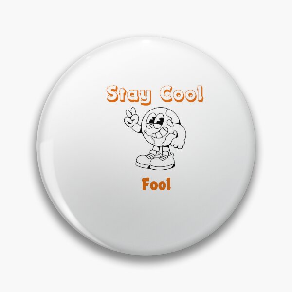 Item preview, STAY COOL FOOL designed and sold by ShopWithMus.