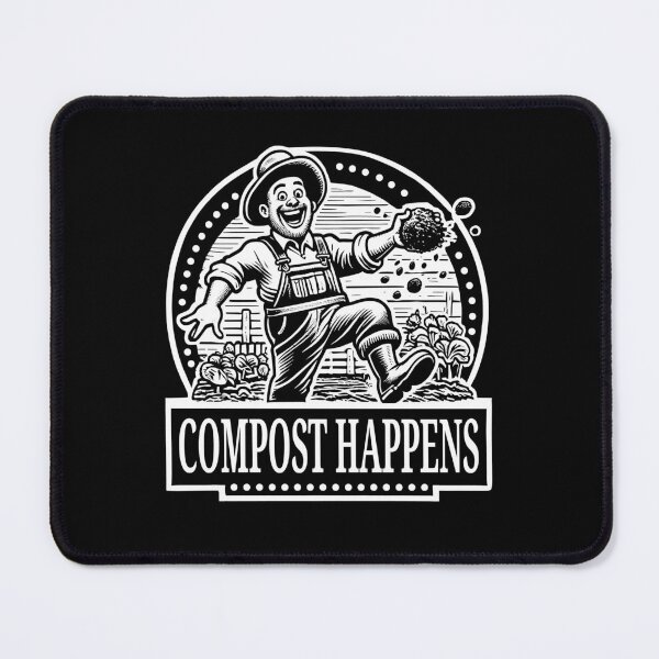 Item preview, COMPOST HAPPENS - Gardening Lover, Hobby, Gardner designed and sold by Darling DeDe.