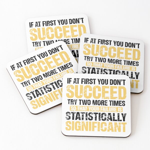 Item preview, Don’t Succeed – Statistically Significant Science Pun Gift for Data Nerds and Scientists designed and sold by ScienceCorner.