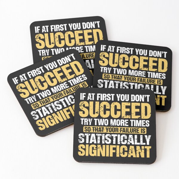Item preview, Don’t Succeed – Statistically Significant Science Pun Gift for Data Nerds and Scientists designed and sold by ScienceCorner.