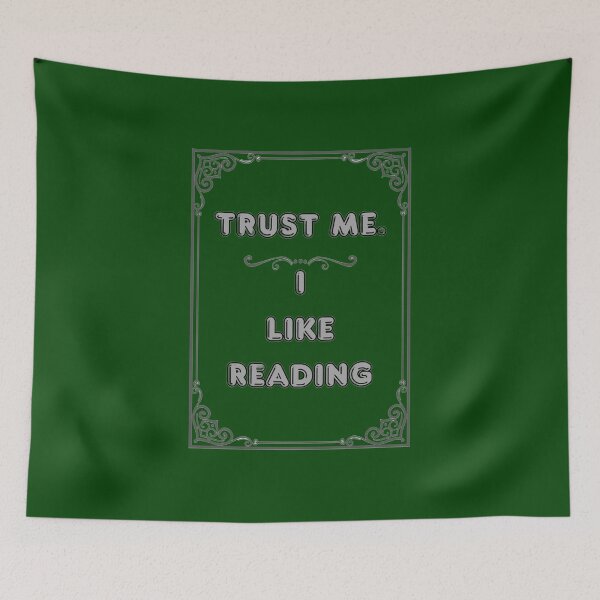 Item preview, TRUST ME. I LIKE READING designed and sold by Ferndragons.