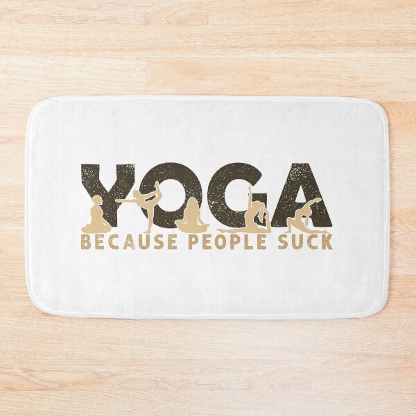 Item preview, Yoga Because peaple suck Funny Yoga Lover designed and sold by REDDLINE.