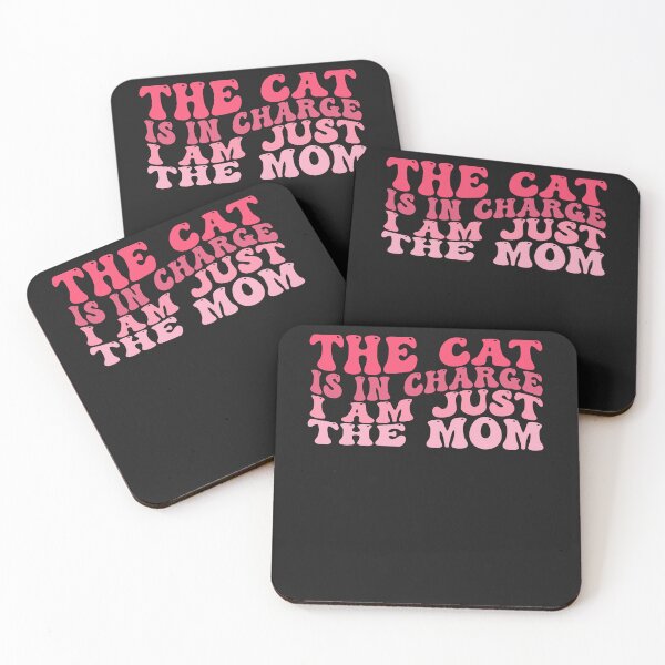 Item preview, The Cat is in Charge I am Just The Mom Funny Cat Mom art designed and sold by REDDLINE.