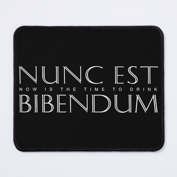 Item preview, Latin Quote: Nunc Est Bibendum (Now is the Time to Drink) designed and sold by Elvin Dantes.