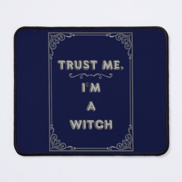Item preview, TRUST ME. I'M A WITCH designed and sold by Ferndragons.