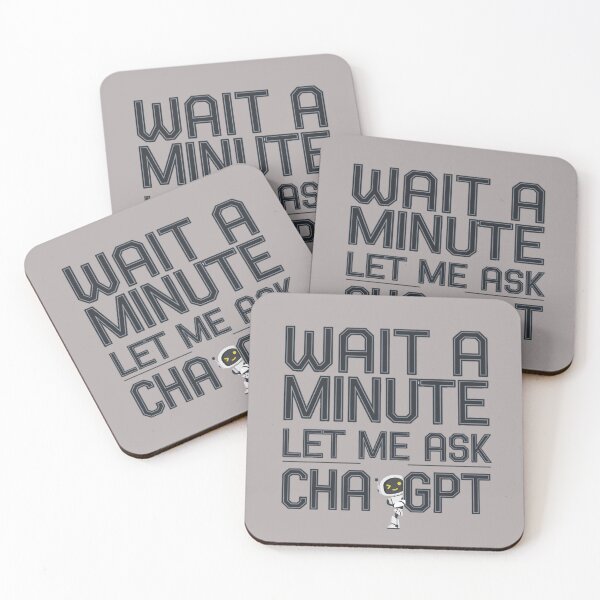 Item preview, Wait a Minute Let Me Ask Chatgpt designed and sold by artofProduct.