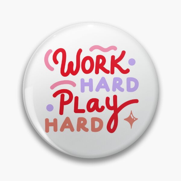 Item preview, Work hard, play hard designed and sold by DesignPMG.