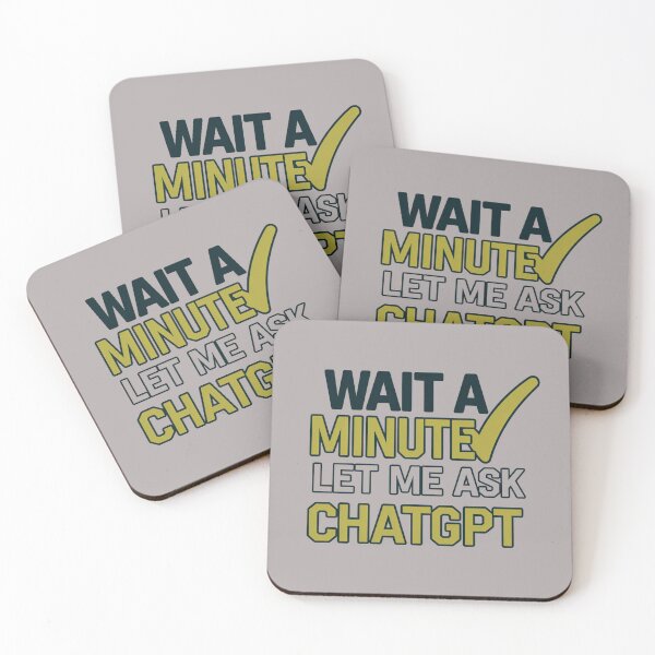Item preview, Wait a Minute Let Me Ask Chatgpt designed and sold by artofProduct.