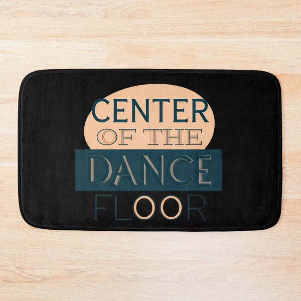 Item preview, Center of the Dance Floor designed and sold by FitEnvy.