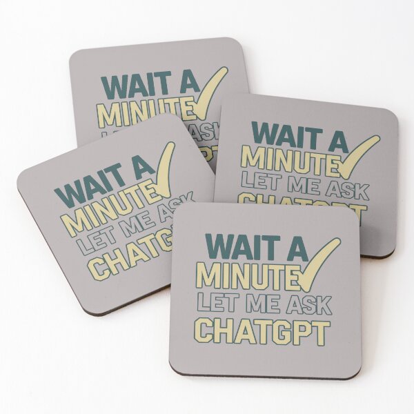 Item preview, Wait a Minute Let Me Ask Chatgpt designed and sold by artofProduct.