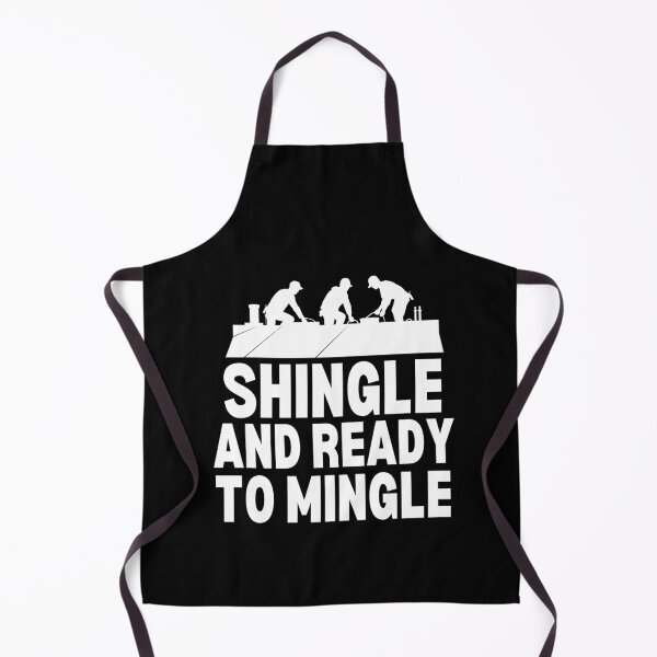 Item preview, Shingle And Ready To Mingle - Funny Roofing Quote designed and sold by HappyDelights.