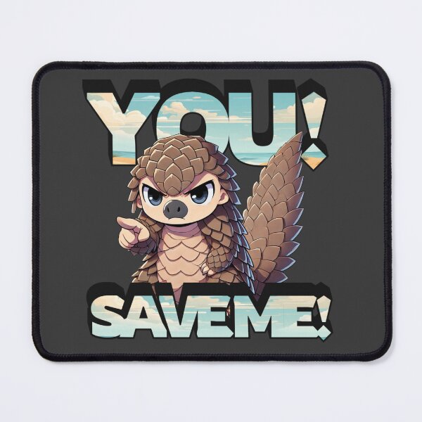 Item preview, YOU! SAVE ME! (Save The Pangolins) designed and sold by figandroseco.
