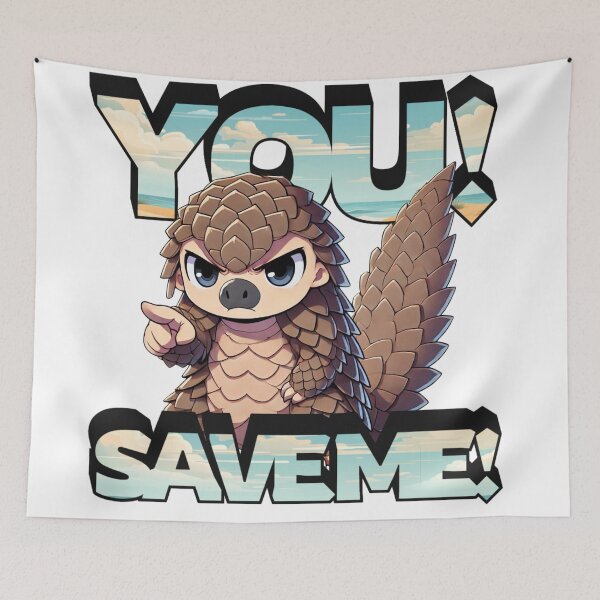 Item preview, YOU! SAVE ME! (Save The Pangolins) designed and sold by figandroseco.