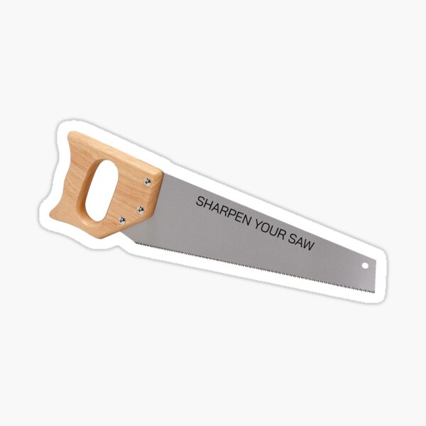 Sharpen Your Saw Sticker