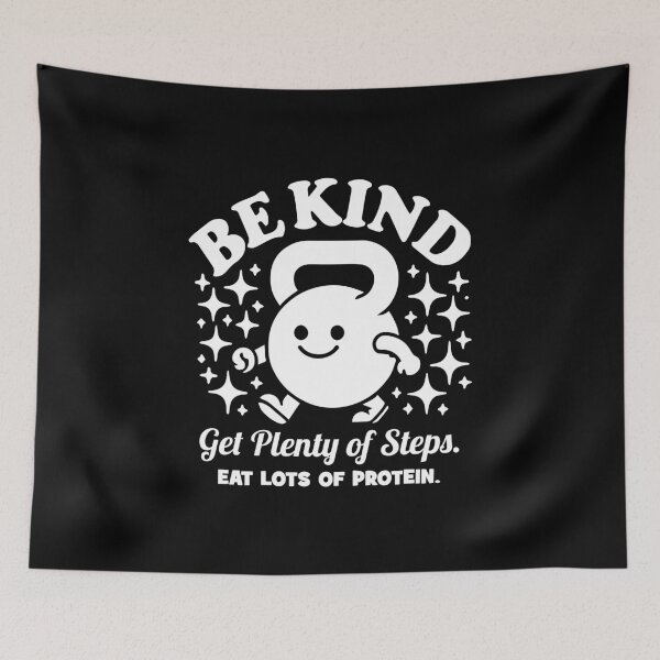 Item preview, Be Kind, Get Steps, Eat Protein, Funny Gym Kettlebell designed and sold by chantastical.