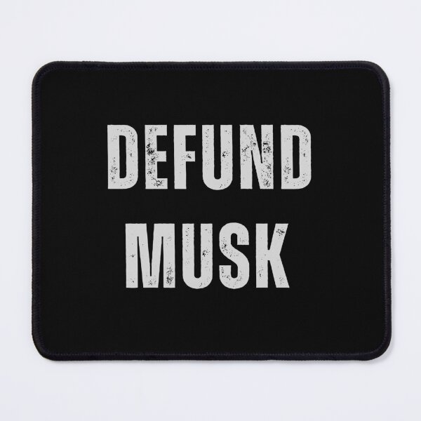 Item preview, Defund Musk designed and sold by CapriCreatives.